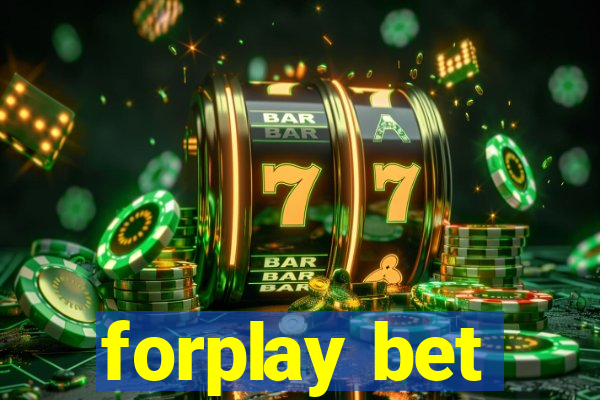 forplay bet